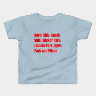 Chicago Neighorhoods Vibes Tee! Kids T-Shirt